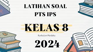 PTS IPS Kelas 8 Semester 1 || Thn 2024 || Kurikulum Merdeka