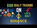 Make $100 Dialy on Binance Trading Crypto [TURN $50 to $200 on BINANCE]