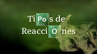TIPOS DE REACCIONES | Química Orgánica