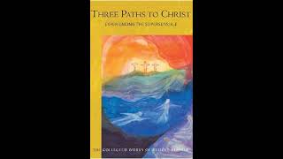 Three Paths to Christ by Rudolf Steiner