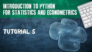 Introduction to Python. Tutorial 5. OLS estimation