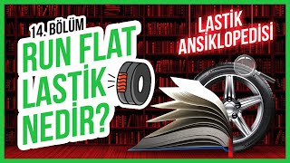 Lastik Ansiklopedisi 14. Bölüm - Run Flat Lastik Nedir?