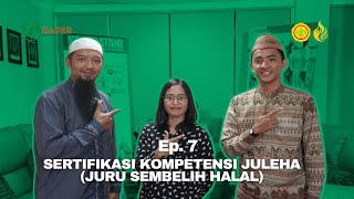 SERTIFIKASI KOMPETENSI JURU SEMBELIH HALAL - BAPER PODCAST - Eps. 7