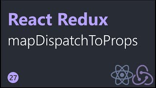 React Redux Tutorials - 27 - mapDispatchToProps