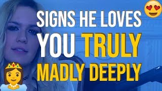 12 Signs He Loves You Truly Madly Deeply ❤️😍