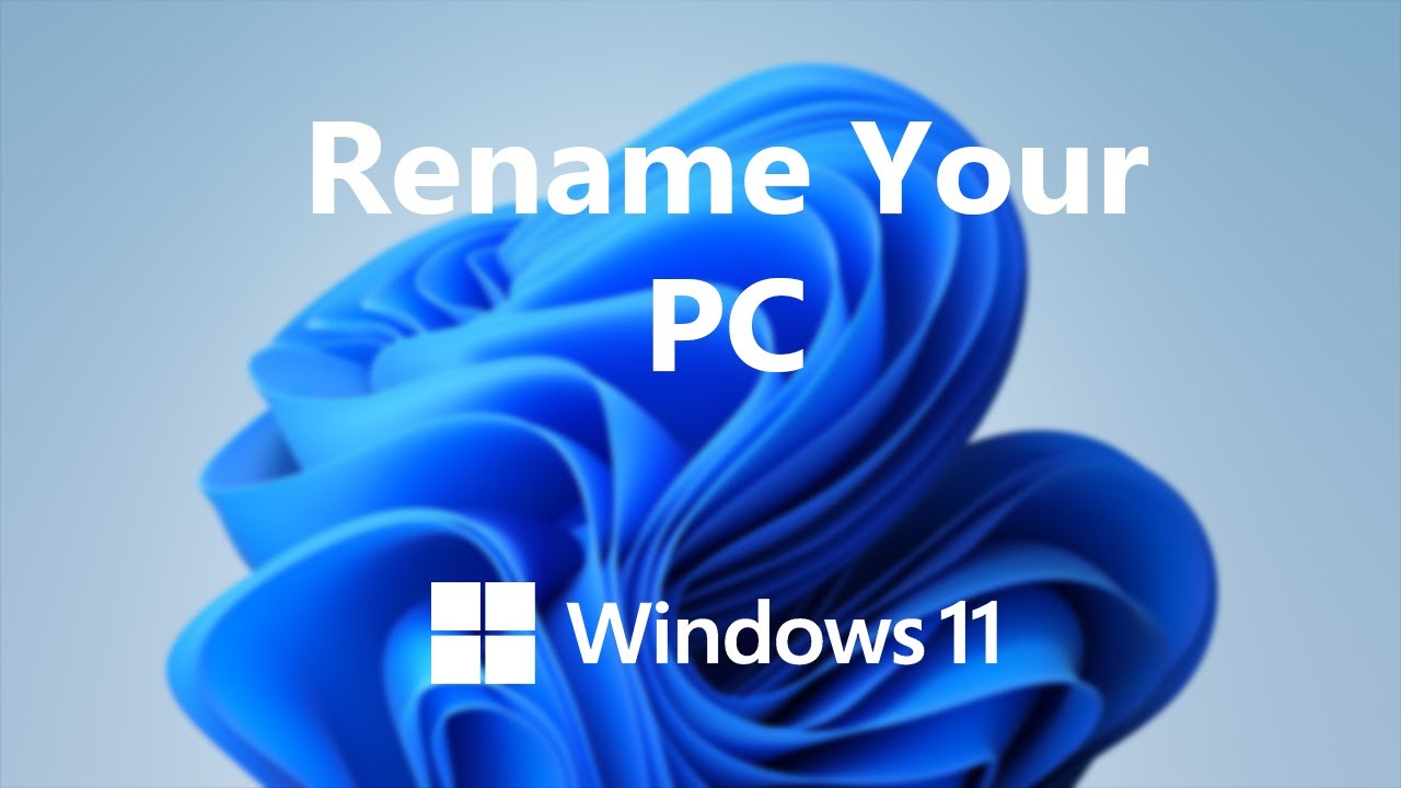 Windows 11: How To Rename Your PC / Laptop - YouTube