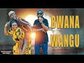 BWANA WANGU. STARING MASELE CHAPOMBE & CHUMVI NYINGI