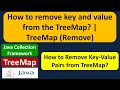 How to remove key and value from the TreeMap? | TreeMap (Remove)