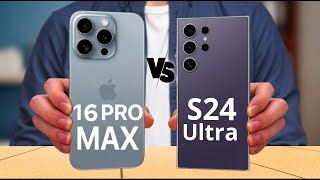 iPhone 16 Pro Max vs Samsung Galaxy S24 Ultra