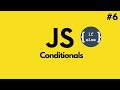 JavaScript Tutorial for Beginners | JavaScript Conditionals and If Statements (#6)
