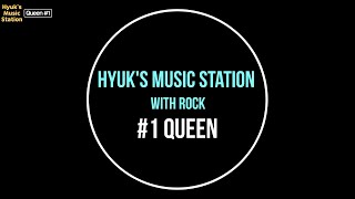 Hyuk's Music Station 2 #1 Queen 편 1부