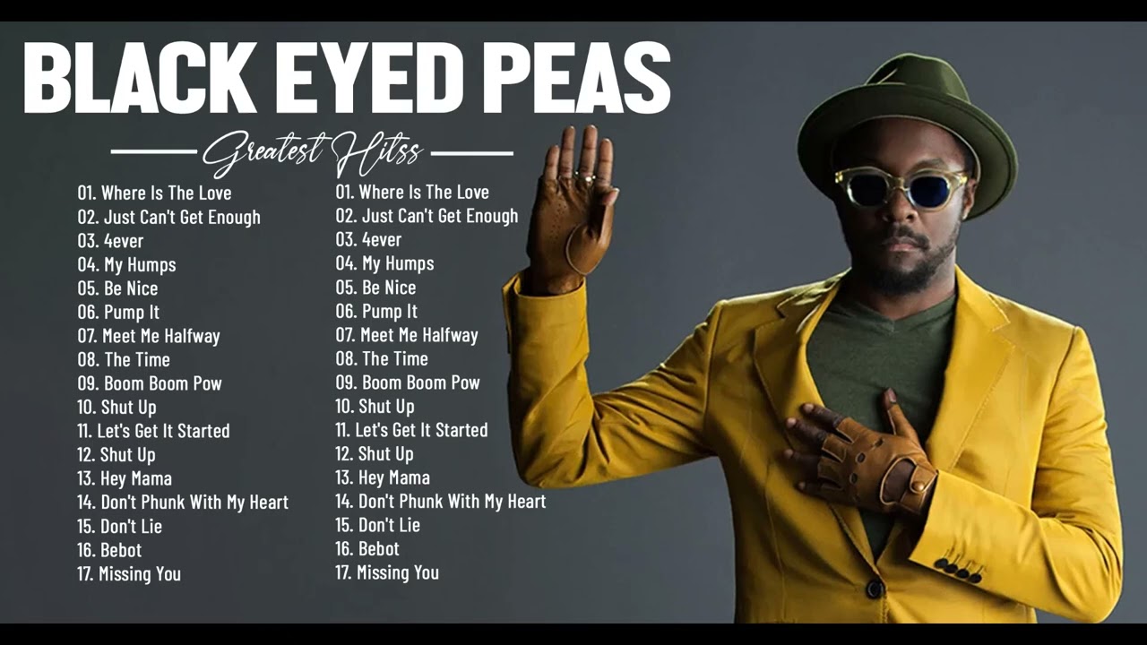 BLACK EYED PEAS Greatest Hits - BLACK EYED PEAS Best Songs - BLACK EYED ...