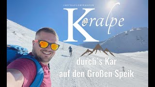 Skitour KORALPE - Großes Kar - Großer Speikkogel | 21.2.2021 | #MICHAELOBERHOFER