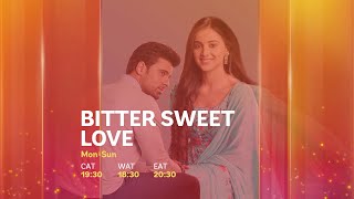 Bitter Sweet Love only on Star Life | Vandana's life