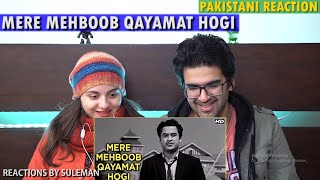 Pakistani Couple Reacts To Mere Mehboob Qayamat Hogi | Kishore Kumar | Mr X In Bombay