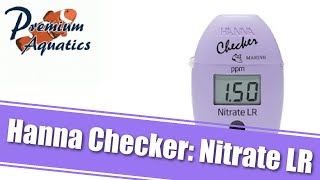 A look at the Hanna Checker Nitrate LR