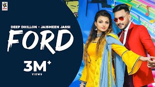 Ford (Official Video)| Deep Dhillon & Jaismeen Jassi | New Punjabi Song | Amar Audio