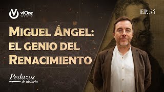 Miguel Ángel: retrato de un genio atormentado