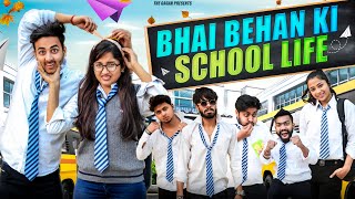 Bhai Behan Ki School Life | ft.थारी Bijli || THE GAGAN