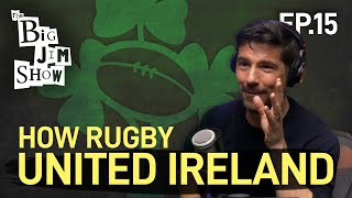 How Rugby United Ireland | Craig Doyle | The Big Jim Show