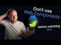 Are Web Components A Good Choice?
