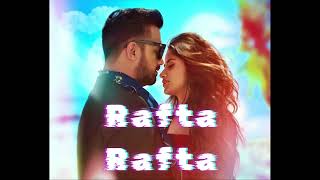 Rafta Rafta - Official Music Video | Raj Ranjodh | Atif Aslam | Sajal Ali