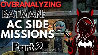 Overanalyzing Batman: Arkham City Side Missions Part 2