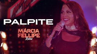 Márcia Fellipe  - Palpite (Retrô Fortaleza 2022)