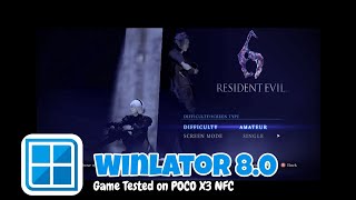 Winlator 8.0 || Resident Evil 6 || POCO X3 NFC Snapdragon 732G