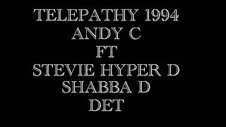 DJ ANDY C at TELEPATHY 1994, FT STEVIE HYPER D,  SHABBA D,  DET