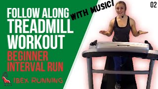 BEGINNER INTERVALS | Treadmill Follow Along! | With Music | Ibex Running