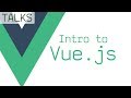 Intro to Vue.js