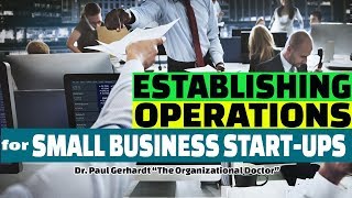 Establishing Operations (video 12) | Dr. Paul Gerhardt
