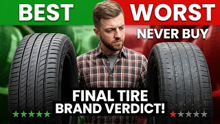 Top 10 Best Tire Brands & 3 Worst Tire Brands