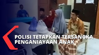 Orangtua, Paman dan Kakek Korban jadi Tersangka Penganiayaan Anak Diduga Terlibat Pesugihan