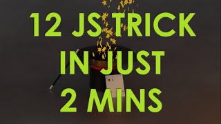 12 JavaScript Tips and Tricks in 2 Minutes