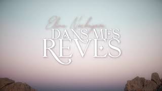 Dans Mes Rêves - ELINA NECHAYEVA