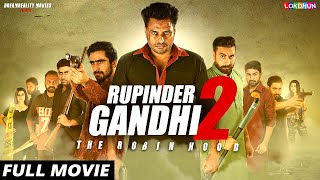 RUPINDER GANDHI 2 : (FULL FILM) | New Punjabi Film | Latest Punjabi Movies