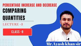 Comparing quantities Lecture 3 Class 8 Maths Chapter 7