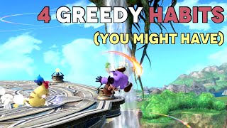 4 Greedy Habits You Might Have - Smash Ultimate
