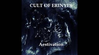 Cult Of Erinyes - Aestivation (Full Album)