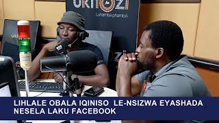 lihlale obala iqiniso  le-nsizwa eyashada  nesela laku facebook