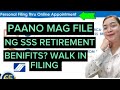 PAANO MAG FILE NG SSS RETIREMENT BENEFITS? WALK IN FILING