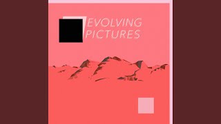 Evolving Pictures