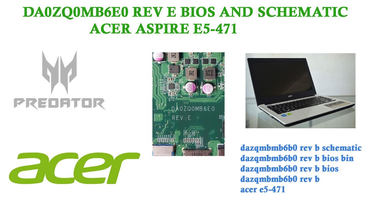 Da0zq0mb6e0 Rev E Bios And Schematic Acer Aspire E5 471 Youtube