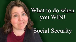 What Do You Do When You Win Social Security Benefits?