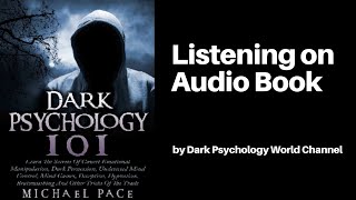 Dark Psychology 101: Unmasking the Mysteries of Covert Emotional Manipulation, Dark Persuasion