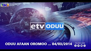 Oduu Afaan Oromoo ... 04/03/2014|