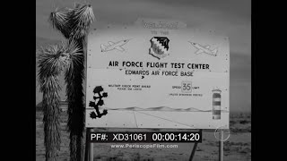 EDWARDS AIR FORCE BASE 1950s STOCK FOOTAGE REEL  XF-92A, F-4, F-100, F-102, F-104 AIRCRAFT XD31061