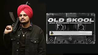 OLD SKOOL || Prem Dhillon || Sidhu Moose Wala || Rap=Naseeb || (The Kidd) LATEST PUNJABI SONG 2020